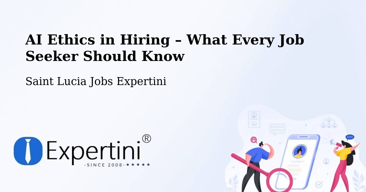 AI Ethics in Recruitment & Hiring – Balca - Balca, Saint Lucia Jobs Expertini