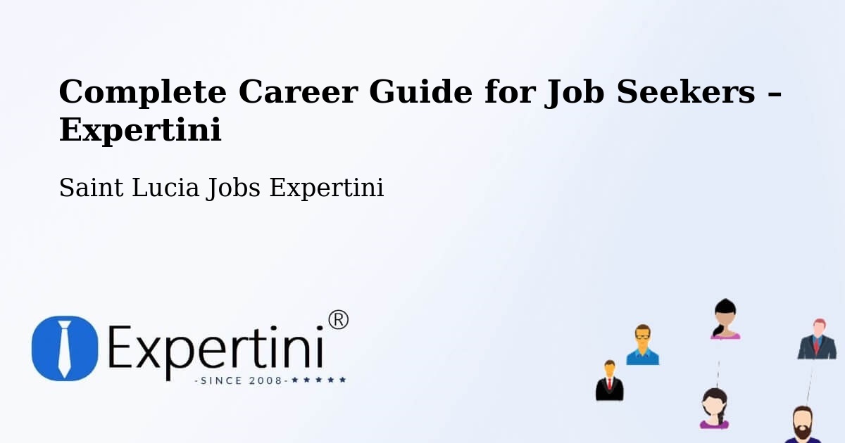 Career Guide for Job Seekers – Balca - Balca, Saint Lucia Jobs Expertini
