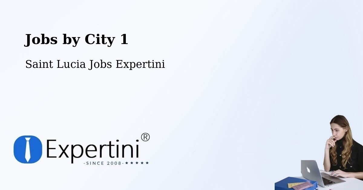 City Jobs in Saint Lucia - Expertini