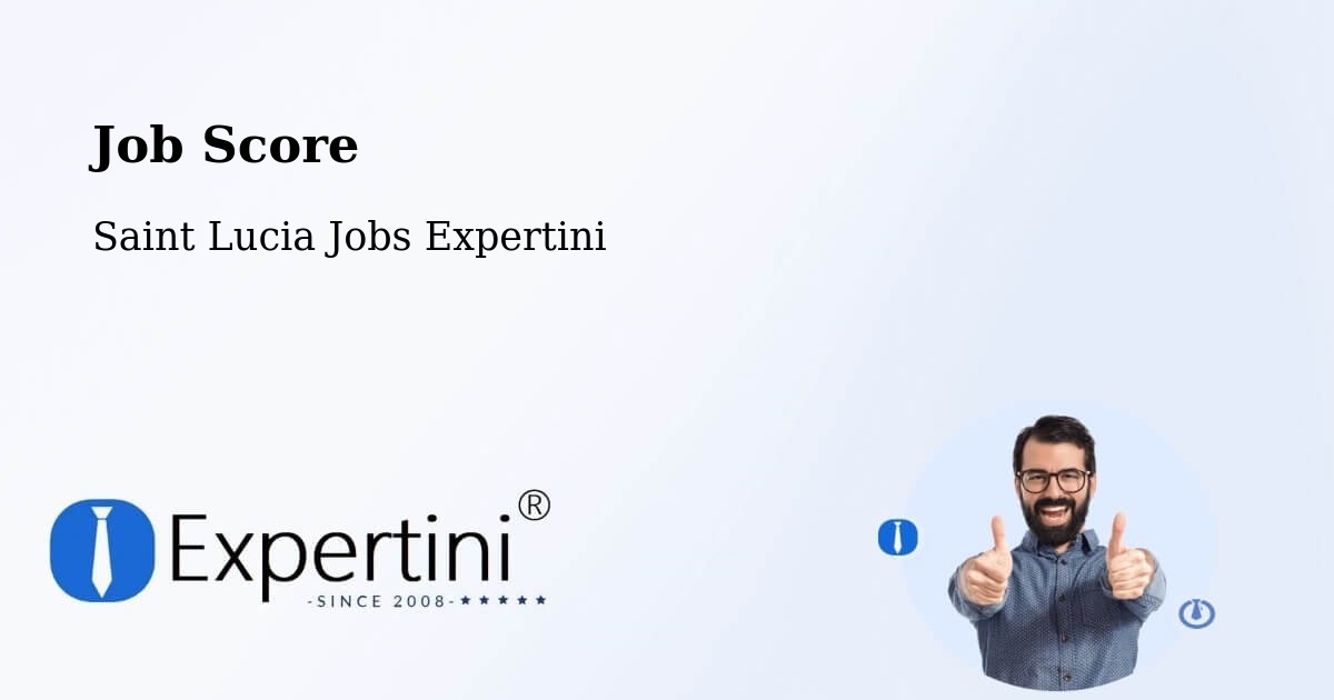 Job Score & Job Description Score Tool – Balca - Saint Lucia Jobs Expertini
